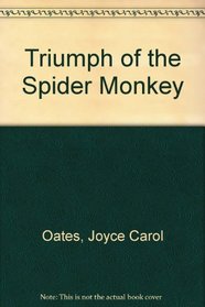 Triumph of the Spider Monkey