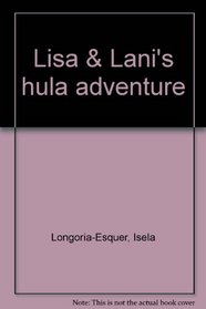 Lisa & Lani's Hula Adventure
