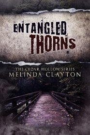 Entangled Thorns (Cedar Hollow Series) (Volume 3)