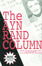 The Ayn Rand Column: Written for the Los Angeles Times