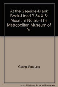At the Seaside-Blank Book-Lined 3 3/4 X 5: Museum Notes--The Metropolitan Museum of Art