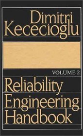 Reliability Engineering Handbook (Volume 2)