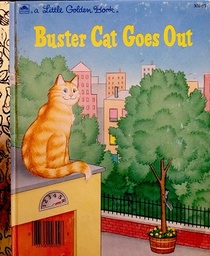 Buster Cat Goes Out (Little Golden Book)