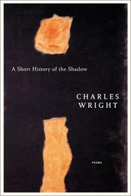 A Short History of the Shadow: Poems