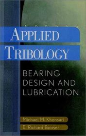 Applied Tribology : Bearing Design and Lubrication