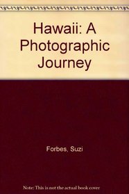 Photographic Journeys: Hawaii: A Photographic Journey