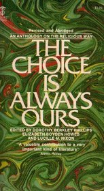 The Choice Is Always Ours: An Anthology On The Religious Way