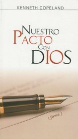 Nuestro Pacto Con Dios/Our Covenant With God