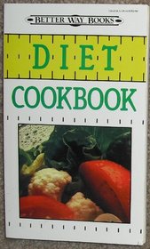 Diet Cookbook (Better Way Books)