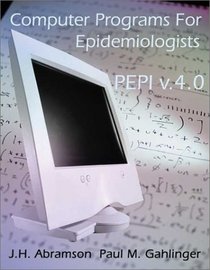 Computer Programs for Epidemiologists: Pepi Version 4.0