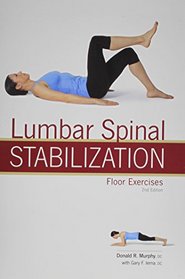 Lumbar Spinal Stabilization Floor Exercises 2nd Ed (8715-2)