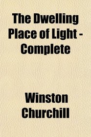 The Dwelling Place of Light - Complete