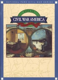 Life in Civil War America (Civil War Series)