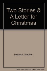 Two Stories & A Letter for Christmas