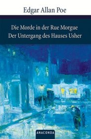 Die Morde in der Rue Morgue/ Der Untergang des Hauses Usher