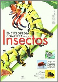 Enciclopedia completa de los insectos / The New Encyclopedia of Insects and their Allies (Spanish Edition)
