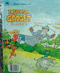 Inspector Gadget in Africa - Little Golden Book
