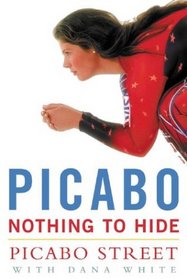 Picabo: Nothing to Hide