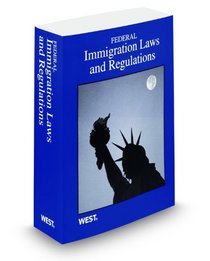 Federal Immigration Laws and Regulations, 2011 ed.