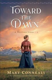 Toward the Dawn (A Western Light)