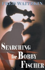 Searching for Bobby Fischer: Library Edition