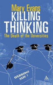 Killing Thinking: Death of the University