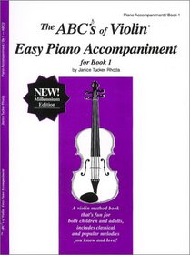 The ABCs of Violin Easy Piano Accompaniment for Book 1