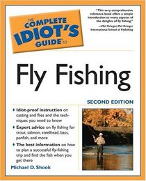 The Complete Idiot's Guide to Fly Fishing, Second Edition