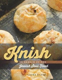 Knish: In Search of the Jewish Soul Food (HBI Series on Jewish Women)