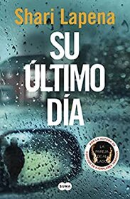 Su ultimo dia (The End of Her) (Spanish Edition)