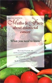 Myths & Facts About Colorectal Cancer, 2nd edition (Myths & Facts)