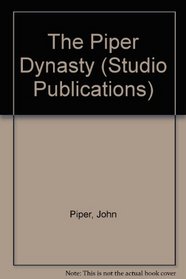 The Piper Dynasty (Studio Publications)