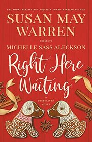 Right Here Waiting (Deep Haven Collection, Bk 6)