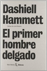 El Primer Hombre Delgado (Spanish Edition)