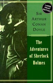 The Adventures of Sherlock Holmes (Sherlock Holmes)  (Large Print)