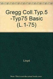 Gregg College Typing, Series Five, Typing Seventy-Five, Basic Kit