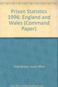 Prison Statistics 1996: England and Wales (Command Paper)