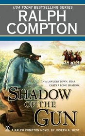 Ralph Compton Shadow of the Gun (Ralph Compton Western Series)