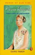Eleanor Roosevelt: First Lady of the World (Women of Our Time Series)