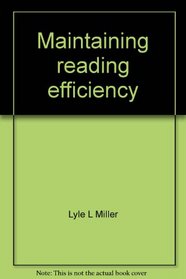Maintaining reading efficiency