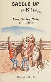 Saddle Up and R-I-I-I-D-E: More Cowboy Poetry