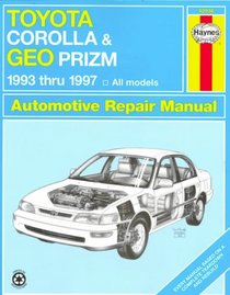 Haynes Repair Manual: Toyota Corolla and Geo Prizm Automotive Repair Manual 1993-1997