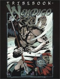 Tribebook: Wendigo (Werewolf)