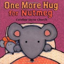 One More Hug for Nutmeg