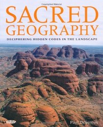 Sacred Geography: Deciphering Hidden Codes in the Landscape