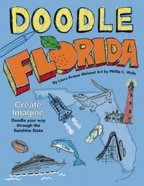 Doodle Florida: Create. Imagine. Draw Your Way Through the Sunshine State (Doodle Books)