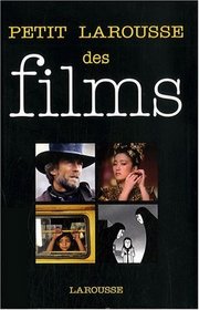 Petit Larousse des films (French Edition)