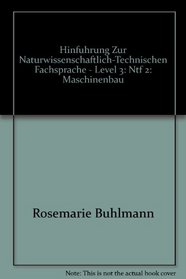 Hinfuhrung Zur Naturwissenschaftlich-Technischen Fachsprache - Level 3 (German Edition)