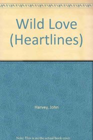 Wild Love (Heartlines)