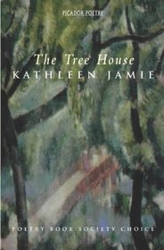 The Tree House (Picador Poetry)